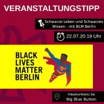 Schwarze Leben und Schwarzes Wissen in Deutschland - mit Black Lives Matter Berlin